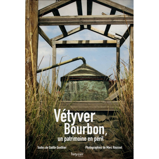 LE VETYVER BOURBON - UN PATRIMOINE EN PERIL