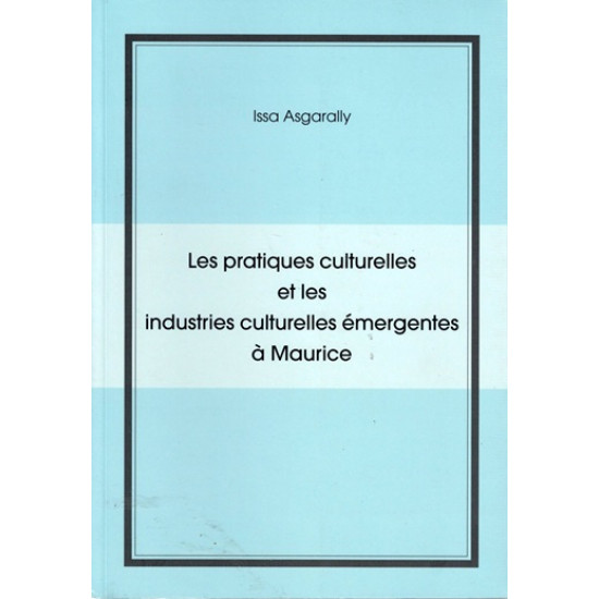LES PRATIQUES CULTURELLES ET LES ICC A MAURICE
