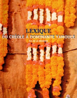 LE LEXIQUE DU CREOLE A DOMINANTE TAMOULE