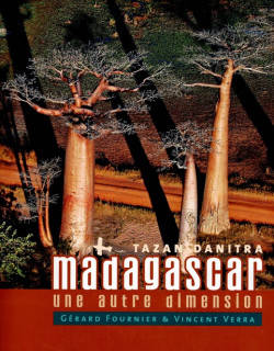 MADAGASCAR - UNE AUTRE DIMENSION