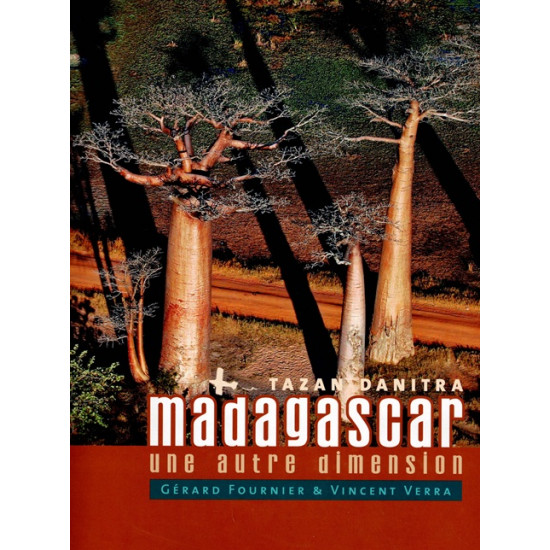 MADAGASCAR - UNE AUTRE DIMENSION