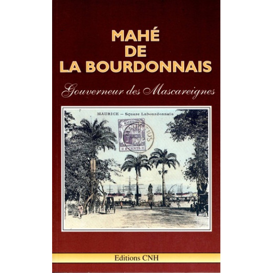 MAHE DE LA BOURDONNAIS - GOUVERNEUR DES MASCAREIGNES