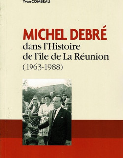 MICHEL DEBRE DANS L'HISTOIRE LA REUNION