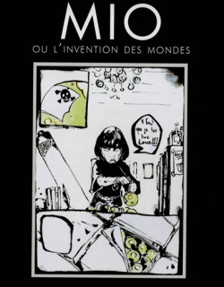 MIO OU L'INVENTION DES MONDES