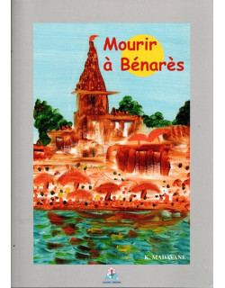 MOURIR A BENARES