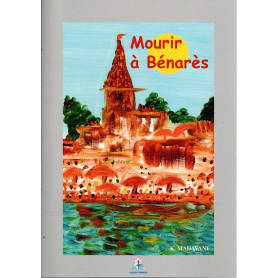MOURIR A BENARES