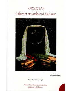 NARGOULAN : CULTURE ET ET RITES MALBAR A LA REUNION