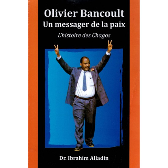 OLIVIER BANCOULT - L'HISTOIRE DES CHAGOS
