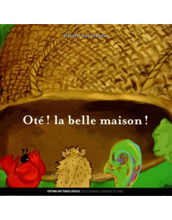 OTE ! LA BELLE MAISON