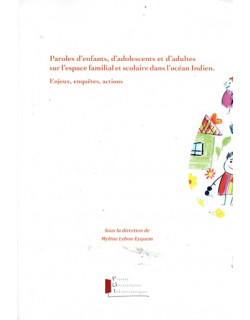 PAROLES D'ENFANTS, D'ADOLESCENTS ET D'ADULTES SUR L'ESPACE FAMILIAL ET SCOLAIRE