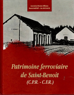 LE PATRIMOINE FERROVIAIRE DE SAINT-BENOIT