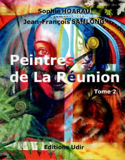 PEINTRES DE LA REUNION - VOLUME 1
