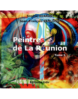 PEINTRES DE LA REUNION - VOLUME 1