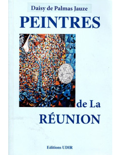 PEINTRES DE LA REUNION - VOLUME 2