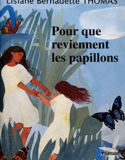 POUR QUE REVIENNENT LES PAPILLONS