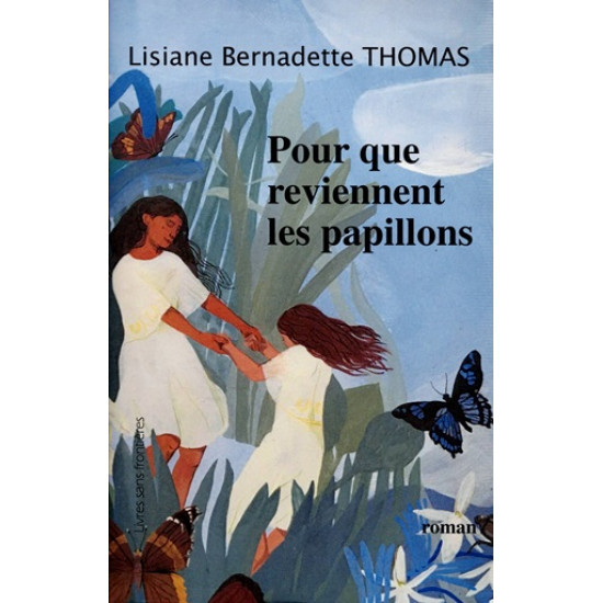 POUR QUE REVIENNENT LES PAPILLONS