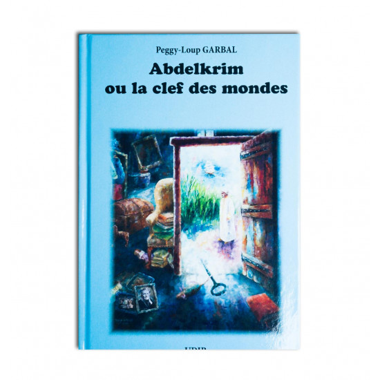 Abdelkrim ou la clef des mondes