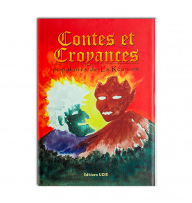 Contes et croyances Populaires de la Réunion