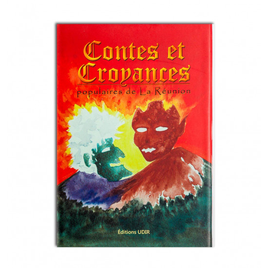 Contes et croyances Populaires de la Réunion