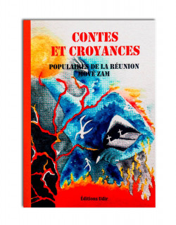 Contes et croyances Populaires de la Réunion mové zam