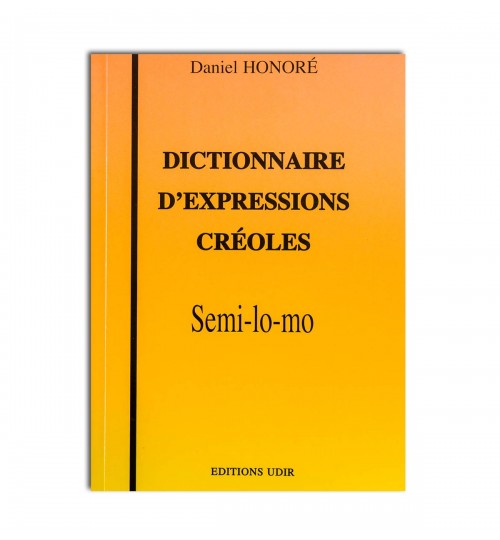Dictionnaire d'expressions créoles Semi-lo-mo