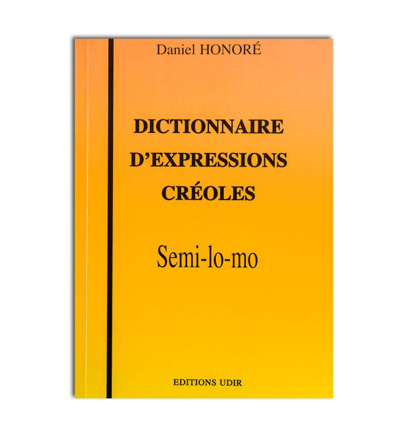 Dictionnaire d'expressions créoles Semi-lo-mo 