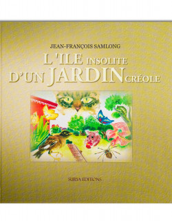 L'île insolite d'un jardin créole