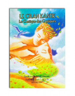 Le gran kantik: le cantique des cantiques