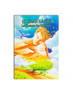 Le gran kantik: le cantique des cantiques