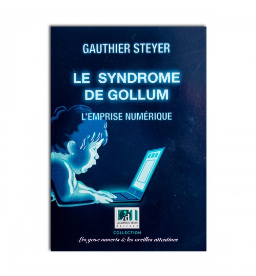 Le syndrome de Gollum