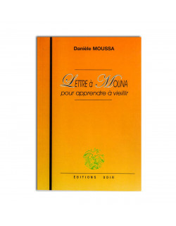 Lettre a Mouna pour apprendre a vieillir 