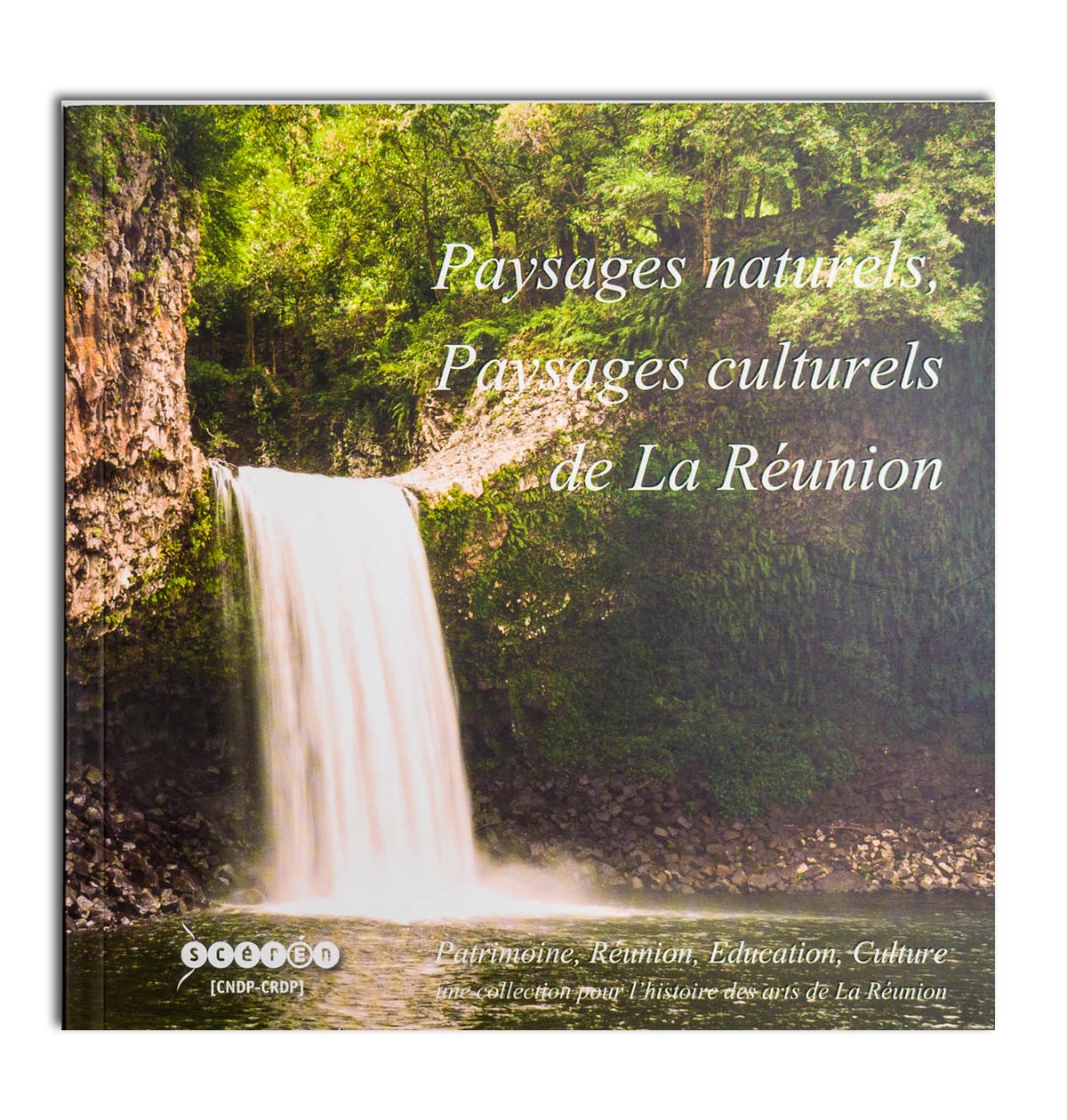 Paysages naturels, paysages culturels de la Réunion