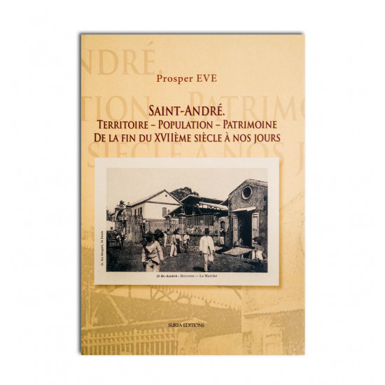 Saint André. Territoire - Population - Patrimoine