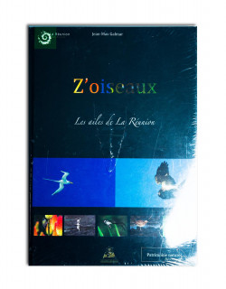 Z'oiseaux - Les ailes de la Réunion
