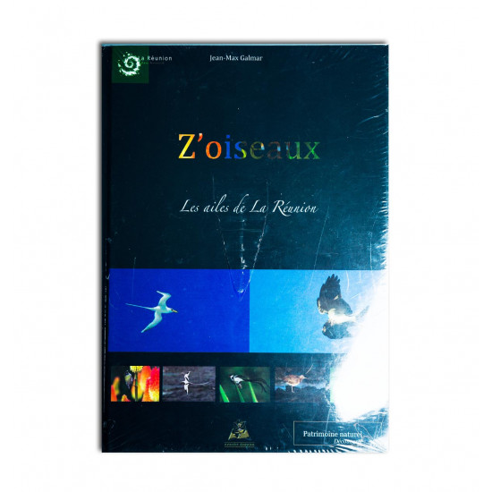 Z'oiseaux - Les ailes de la Réunion