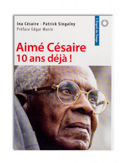 Aimé Césaire, 10 ans déjà !