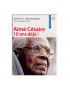 Aimé Césaire, 10 ans déjà !