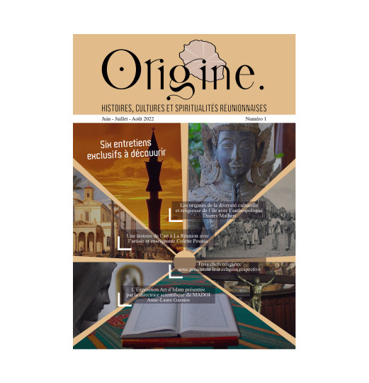 Origine N°1 - HISTOIRE, CULTURES ET SPIRITUALITÉS RÉUNIONNAISES