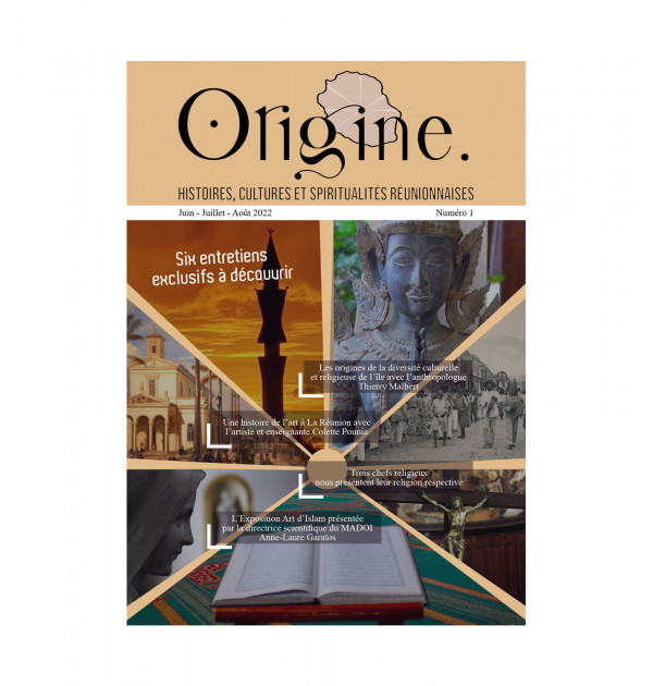 Origine N°1 - HISTOIRE, CULTURES ET SPIRITUALITÉS RÉUNIONNAISES 