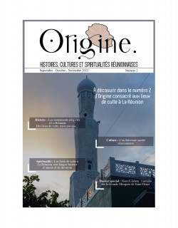 Origine N°2 - HISTOIRE, CULTURES ET SPIRITUALITÉS RÉUNIONNAISES