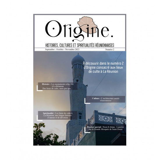 Origine N°2 - HISTOIRE, CULTURES ET SPIRITUALITÉS RÉUNIONNAISES