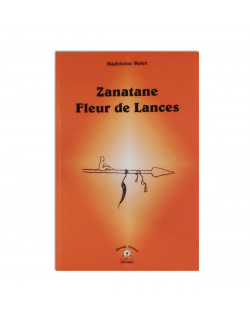 Zanatane: Fleur de Lances