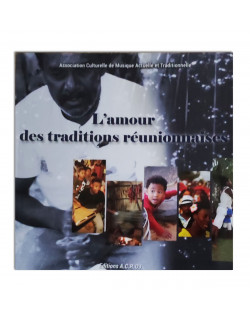 L'amour des traditions réunionnaises 