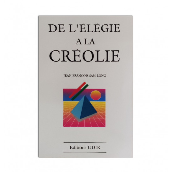 De l'élégie à la créolie 