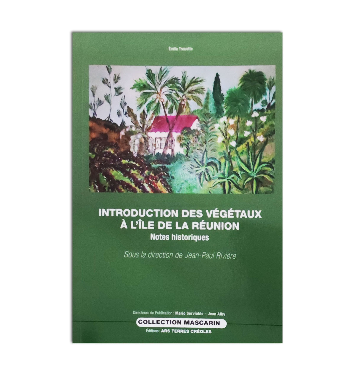 Introduction des végétaux à l'île de La Réunion