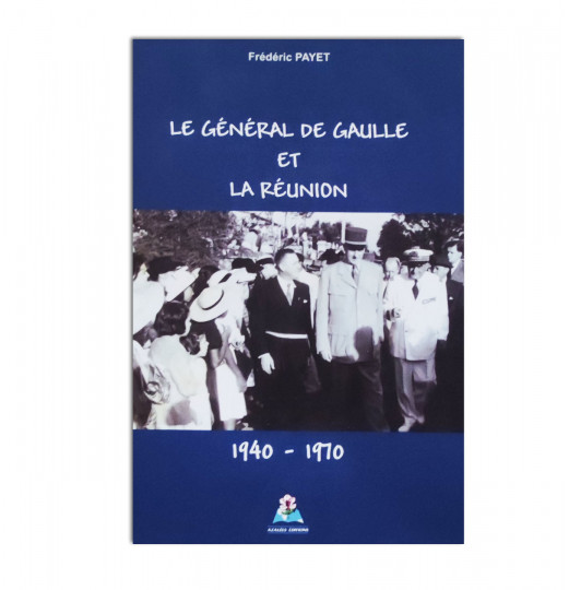 Le Général de Gaulle et La Réunion