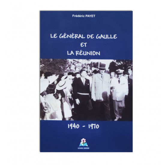 Le Général de Gaulle et La Réunion