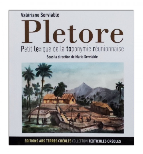 Pletore: Petit lexique de la toponymie réunionnaise