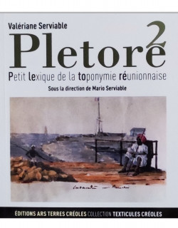 Pletore II: Petit lexique de la toponymie réunionnaise