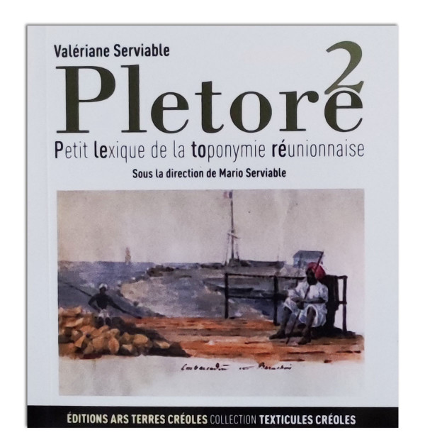 Pletore II: Petit lexique de la toponymie réunionnaise 